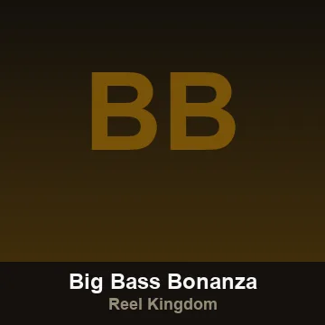 Big Bass Bonanza — Reel Kingdom
